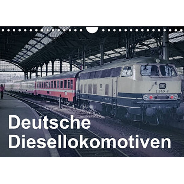 Deutsche Diesellokomotiven (Wandkalender 2022 DIN A4 quer), Michael Schulz-Dostal