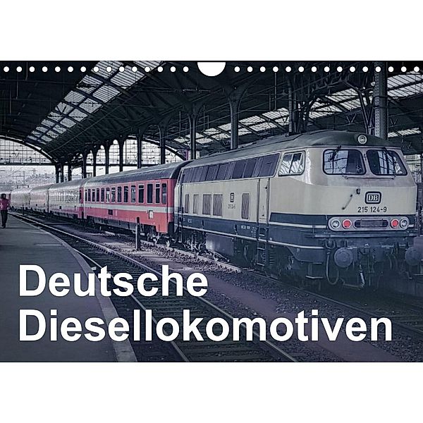 Deutsche Diesellokomotiven (Wandkalender 2023 DIN A4 quer), Michael Schulz-Dostal