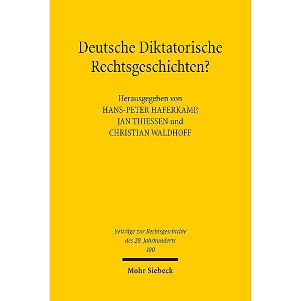 Deutsche Diktatorische Rechtsgeschichten?