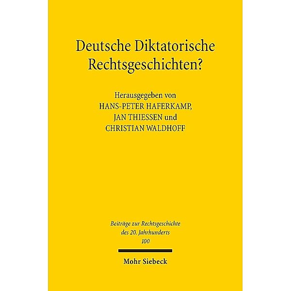 Deutsche Diktatorische Rechtsgeschichten?