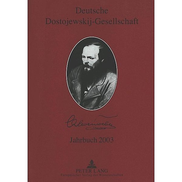 Deutsche Dostojewskij-Gesellschaft- Jahrbuch 2003