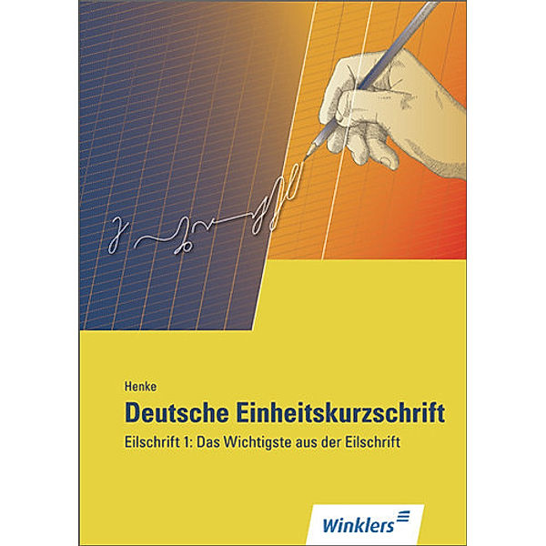 Deutsche Einheitskurzschrift: Eilschrift, Karl Wilhelm Henke