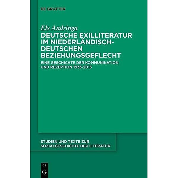 Deutsche Exilliteratur im niederländisch-deutschen Beziehungsgeflecht / Studien und Texte zur Sozialgeschichte der Literatur Bd.137, Els Andringa