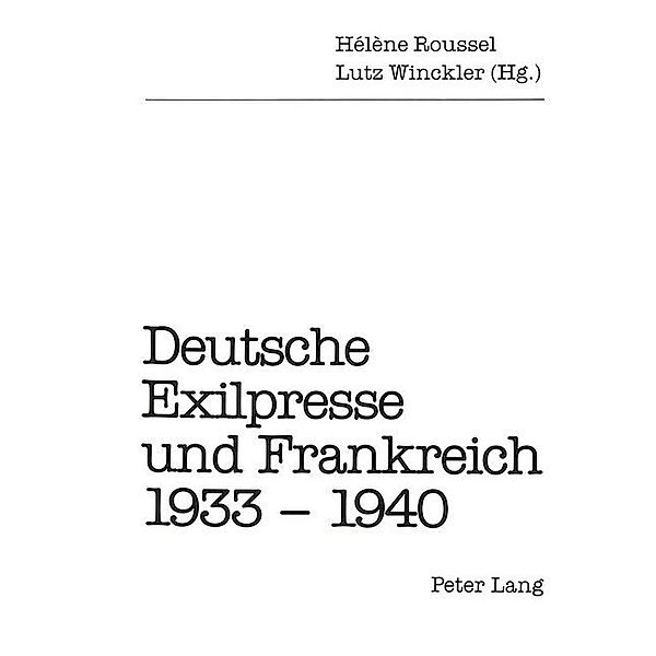 Deutsche Exilpresse und Frankreich 1933-1940