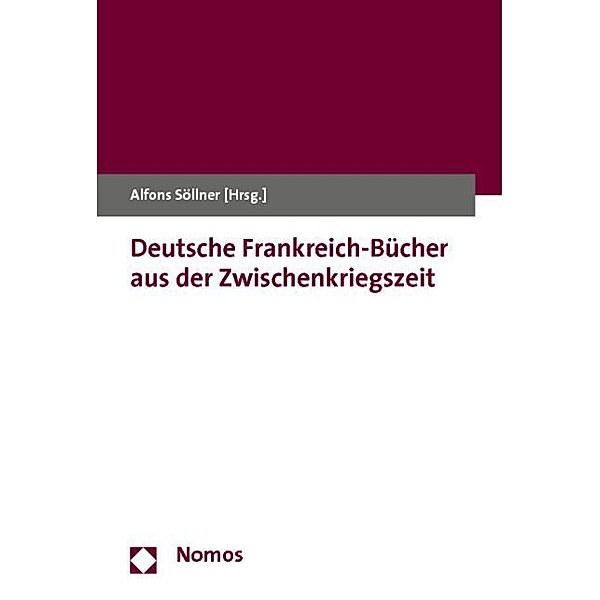 Deutsche Frankreich-Bücher aus der Zwischenkriegszeit
