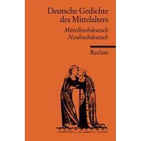 Deutsche Gedichte des Mittelalters, Mittelhochdeutsch / Neuhochdeutsch