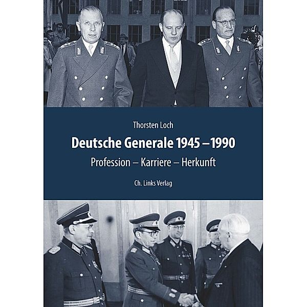 Deutsche Generale 1945-1990, Thorsten Loch