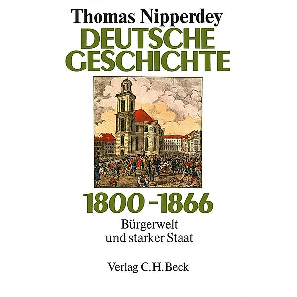 Deutsche Geschichte 1800-1866, Thomas Nipperdey