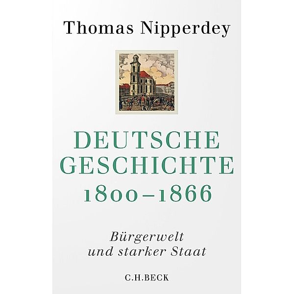 Deutsche Geschichte 1800-1866, Thomas Nipperdey