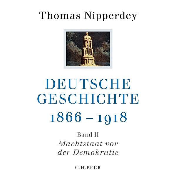 Deutsche Geschichte 1866-1918 / Beck'sche Reihe Bd.6114