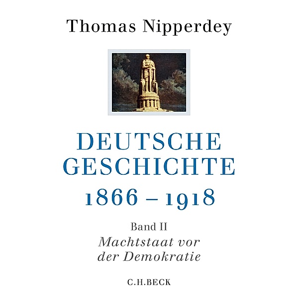 Deutsche Geschichte 1866-1918 / Beck'sche Reihe Bd.6114