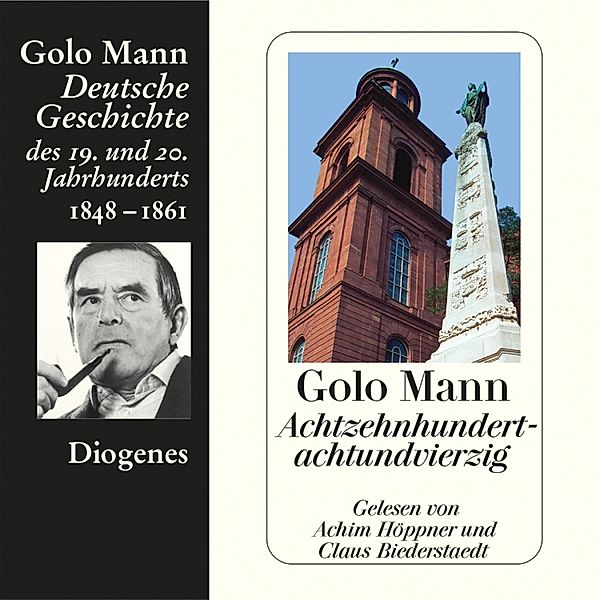 Deutsche Geschichte - 2 - Achtzehnhundertachtundvierzig, Golo Mann