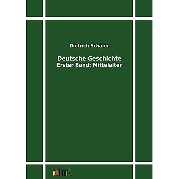 Deutsche Geschichte, Dietrich Schäfer