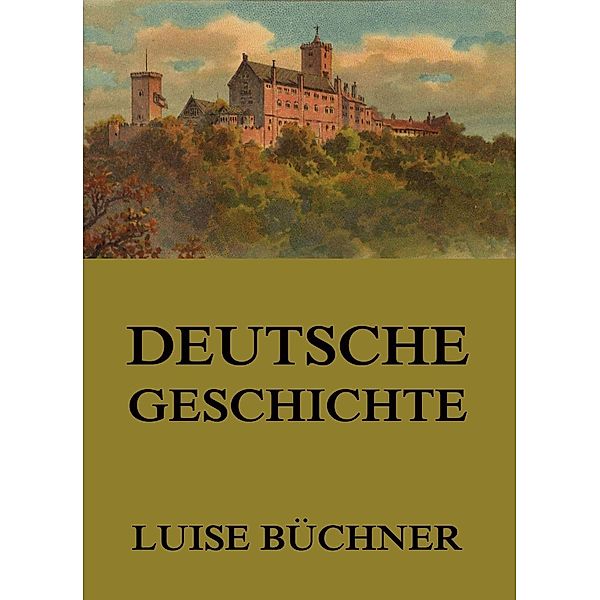 Deutsche Geschichte, Luise Büchner