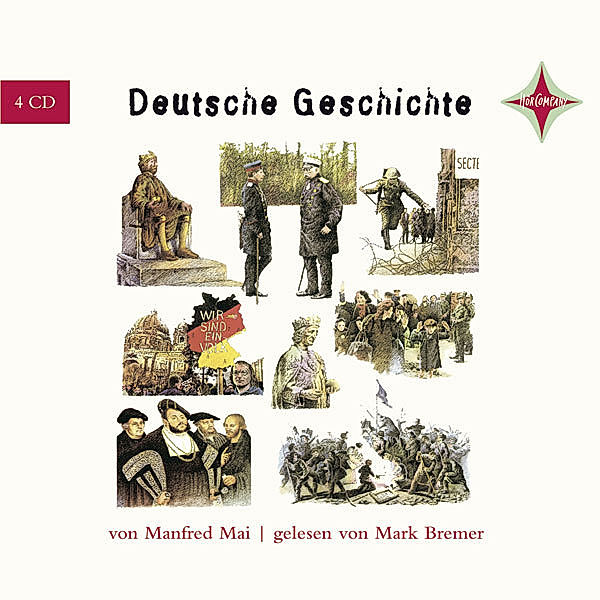 Deutsche Geschichte, 4 Audio-CDs, Manfred Mai