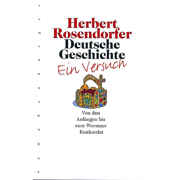 Deutsche Geschichte, Bd. 1, Herbert Rosendorfer