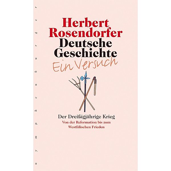 Deutsche Geschichte - Ein Versuch. Band 4, Herbert Rosendorfer