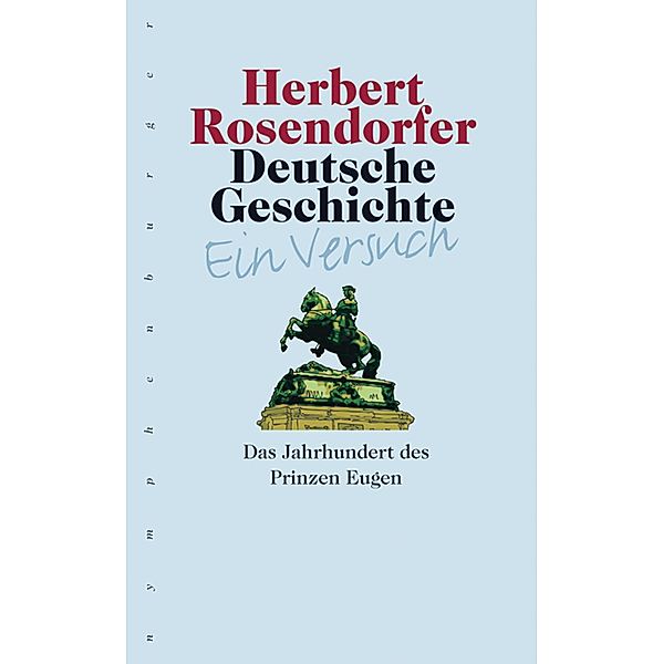Deutsche Geschichte. Ein Versuch, Band 5, Herbert Rosendorfer