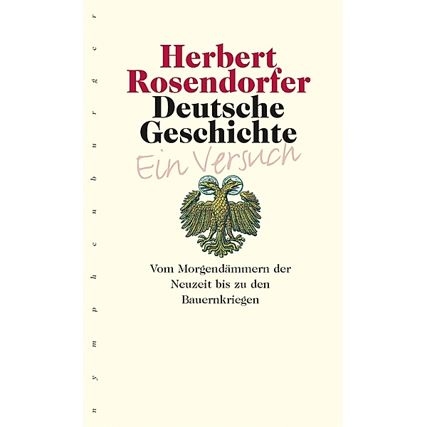 Deutsche Geschichte - Ein Versuch, Bd. 3, Herbert Rosendorfer
