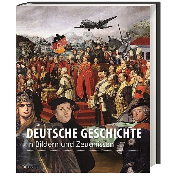 Deutsche Geschichte in Bildern und Zeugnissen