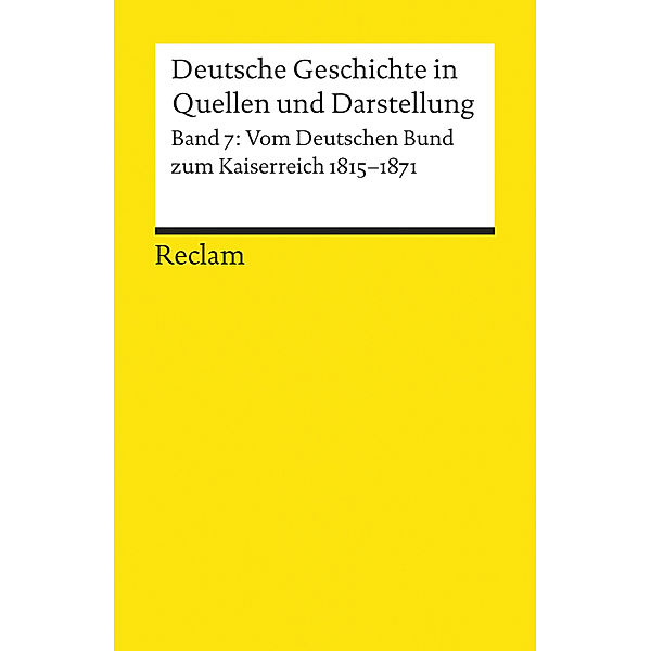 Deutsche Geschichte in Quellen und Darstellung.Bd.7
