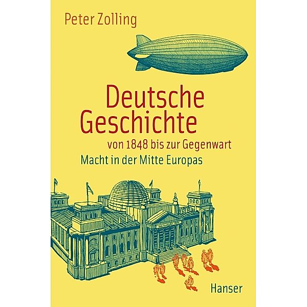 Deutsche Geschichte von 1848 bis zur Gegenwart, Peter Zolling