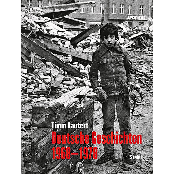 Deutsche Geschichten 1968-1978, Timm Rautert
