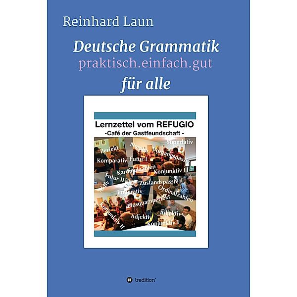 DEUTSCHE GRAMMATIK FÜR ALLE, Reinhard Laun