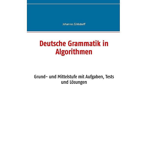 Deutsche Grammatik in Algorithmen, Johannes Zühlsdorff
