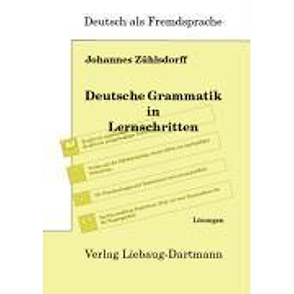 Deutsche Grammatik in Lernschritten, Lösungen, Johannes Zühlsdorff