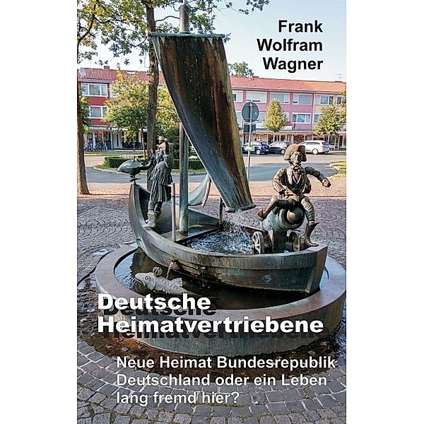 Deutsche Heimatvertriebene, Frank W. Wagner