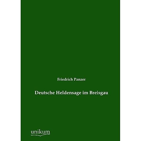 Deutsche Heldensage im Breisgau, Friedrich Panzer