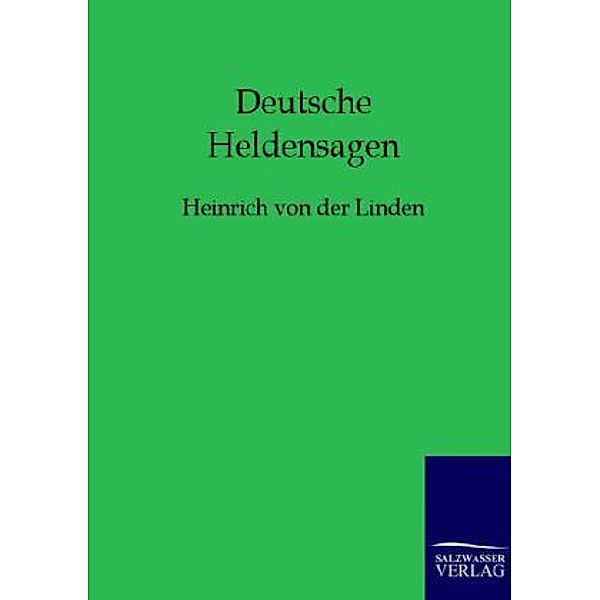 Deutsche Heldensagen, Heinrich von der Linden
