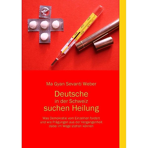 Deutsche in der Schweiz suchen Heilung, Ma Gyan Sevanti Weber