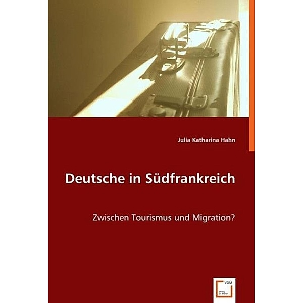 Deutsche in Südfrankreich, Julia Katharina Hahn