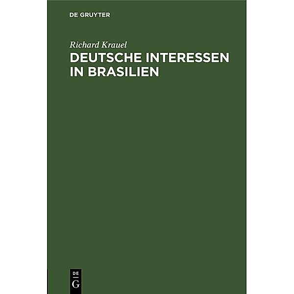 Deutsche Interessen in Brasilien, Richard Krauel