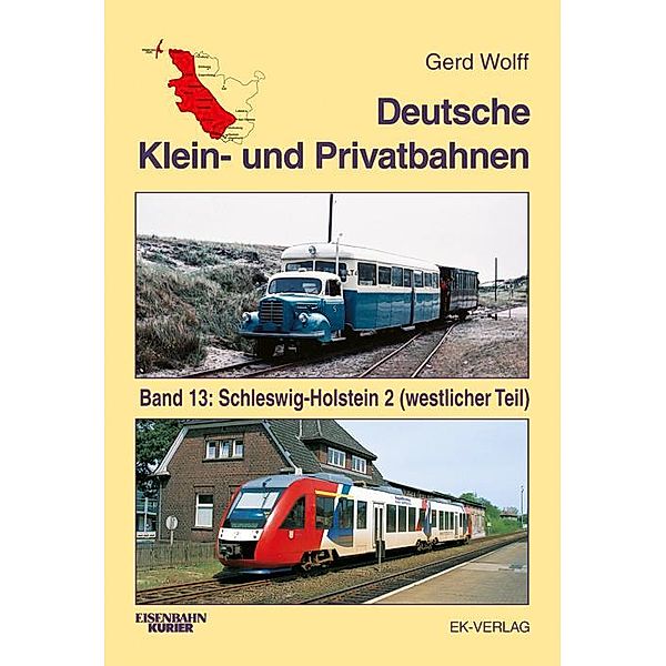 Deutsche Klein- und Privatbahnen: 13 Wolff, Gerd;Wolff, Gerd;Wolff, Gerd, Gerd Wolff