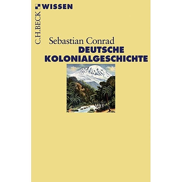 Deutsche Kolonialgeschichte, Sebastian Conrad