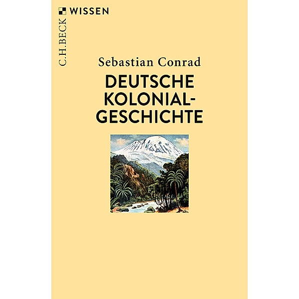Deutsche Kolonialgeschichte / Beck'sche Reihe Bd.2448, Sebastian Conrad