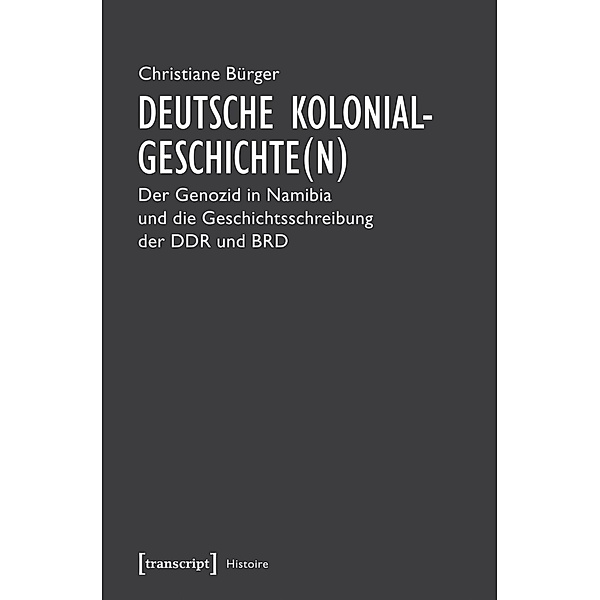 Deutsche Kolonialgeschichte(n), Christiane Bürger