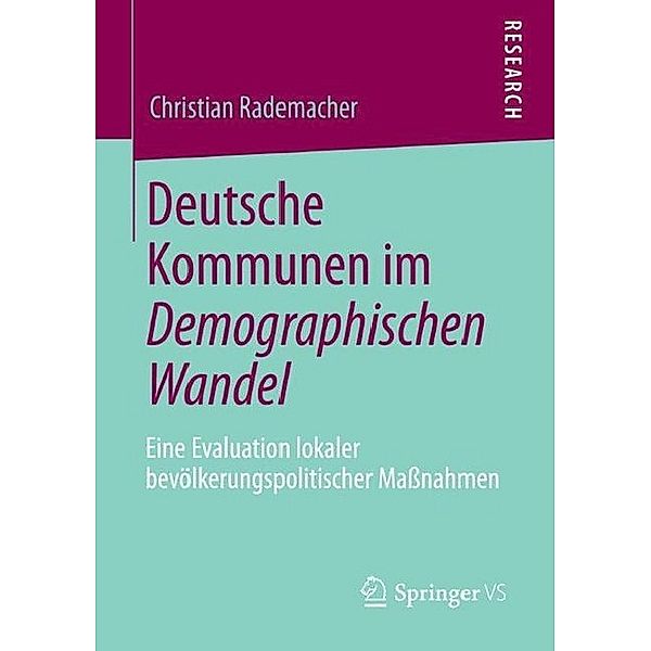 Deutsche Kommunen im Demographischen Wandel, Christian Rademacher