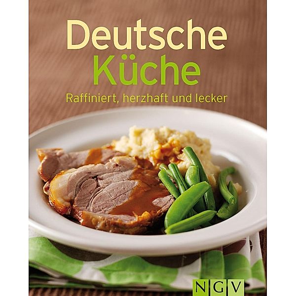 Deutsche Küche / Unsere 100 besten Rezepte