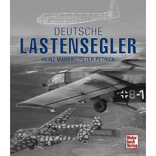 Deutsche Lastensegler, Heinz Mankau, Peter Petrick