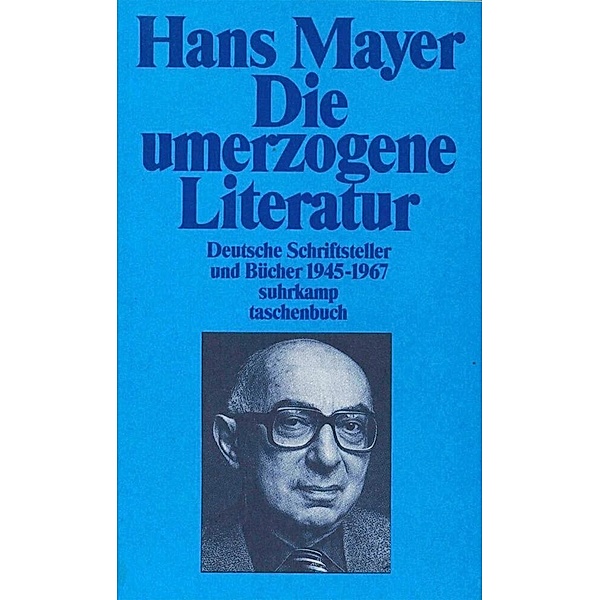 Deutsche Literatur nach zwei Weltkriegen 1945-1985, 2 Teile, Hans Mayer