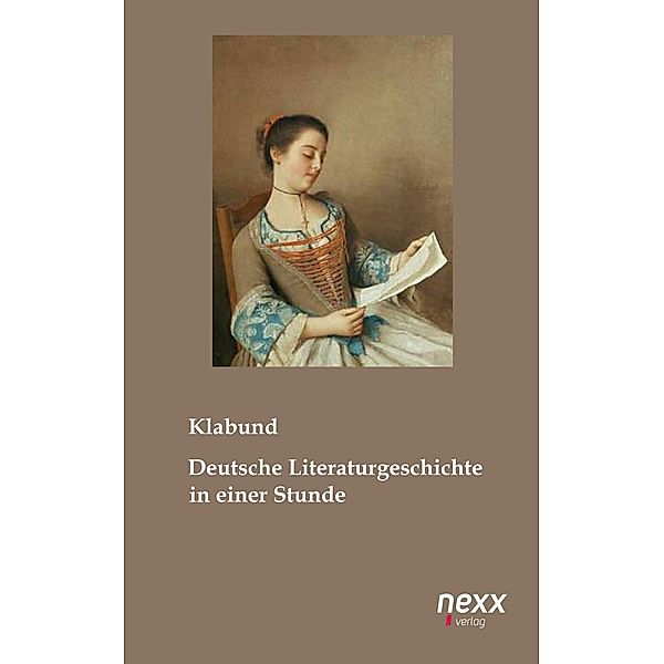 Deutsche Literaturgeschichte in einer Stunde, Klabund