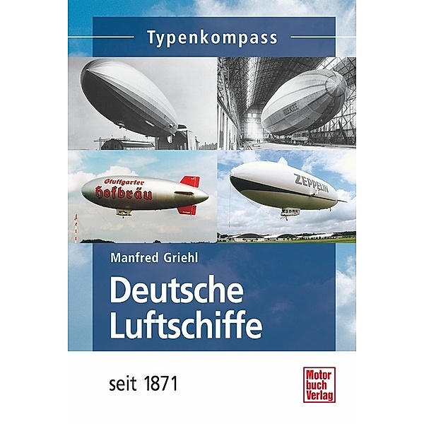 Deutsche Luftschiffe, Manfred Griehl