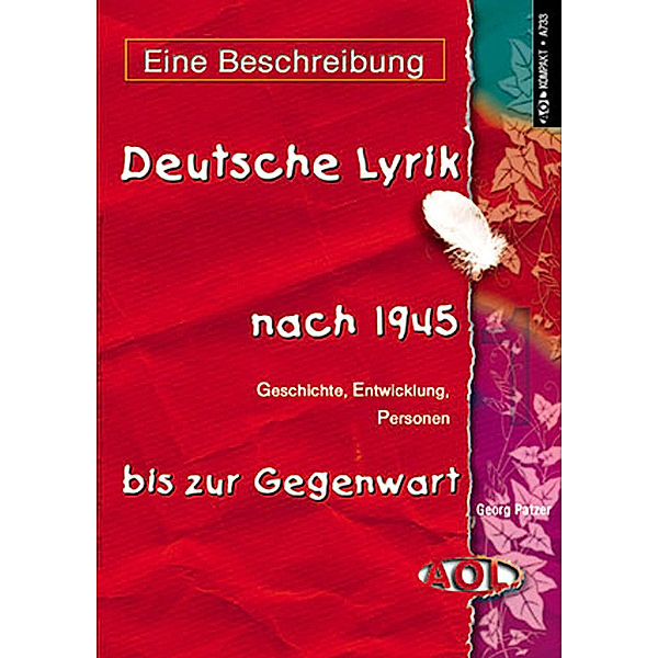 Deutsche Lyrik nach 1945 bis zur Gegenwart: Geschichte, Entwicklung, Personen, Georg Patzer