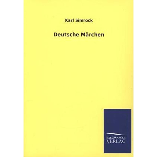 Deutsche Märchen, Karl J. Simrock