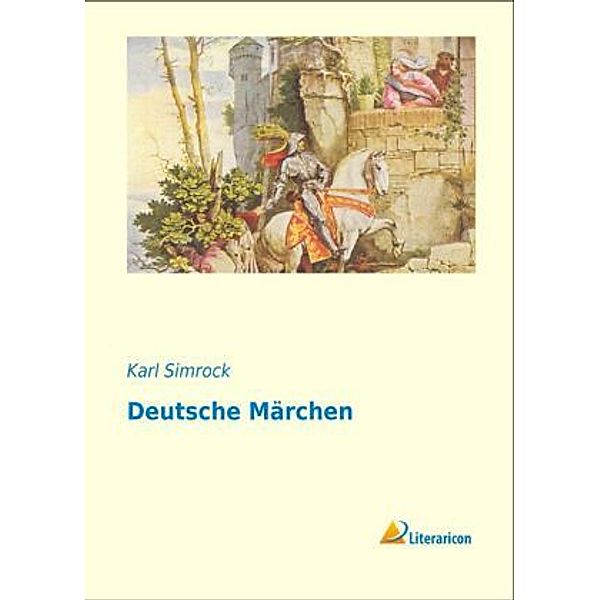 Deutsche Märchen, Karl Simrock