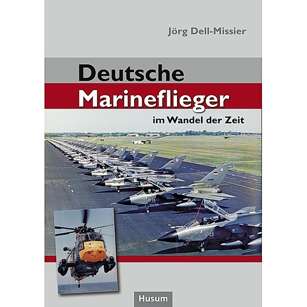 Deutsche Marineflieger, Jörg Dell-Missier